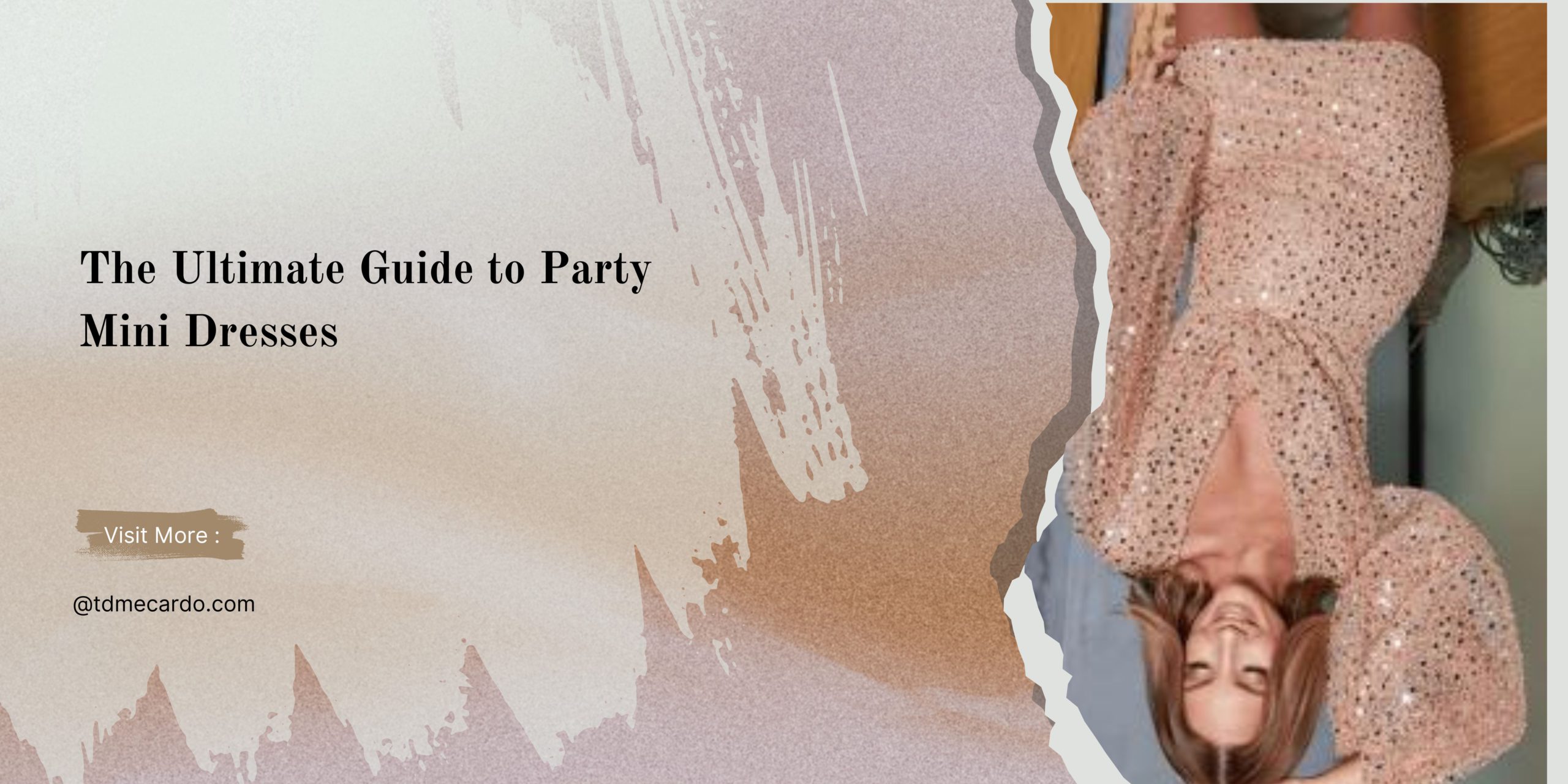 The Ultimate Guide To Party Mini Dresses TD Mercado