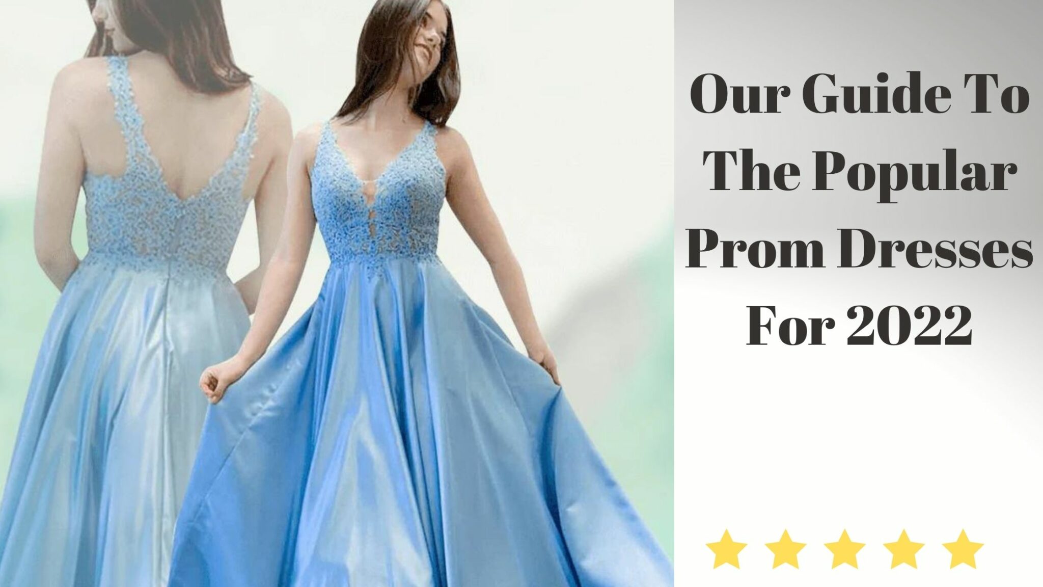 Our Guide To The Popular Prom Dresses For 2022 TD Mercado